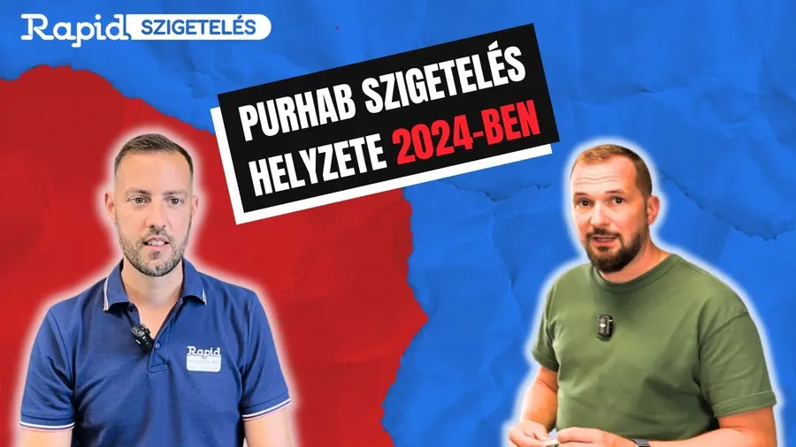 A purhab szigetelés helyzete 2024-ben Magyarországon (Rapidszigetelés Podcast). Videó előnézete.